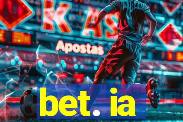 bet. ia